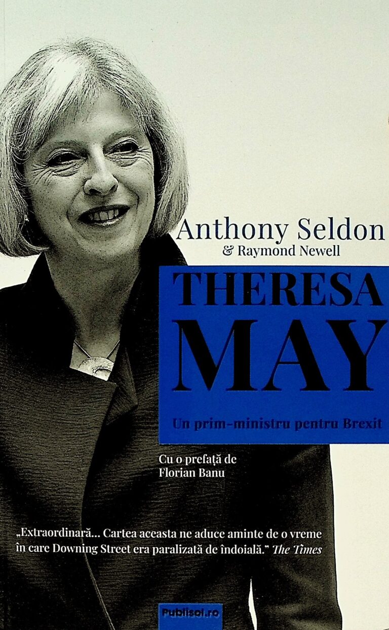 Theresa May. Un prim-ministru pentru Brexit