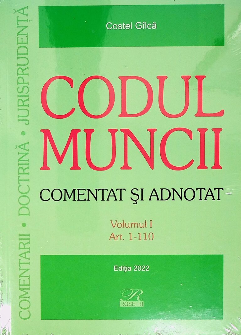 Codul muncii, vol. I-II. Comentat si adnotat