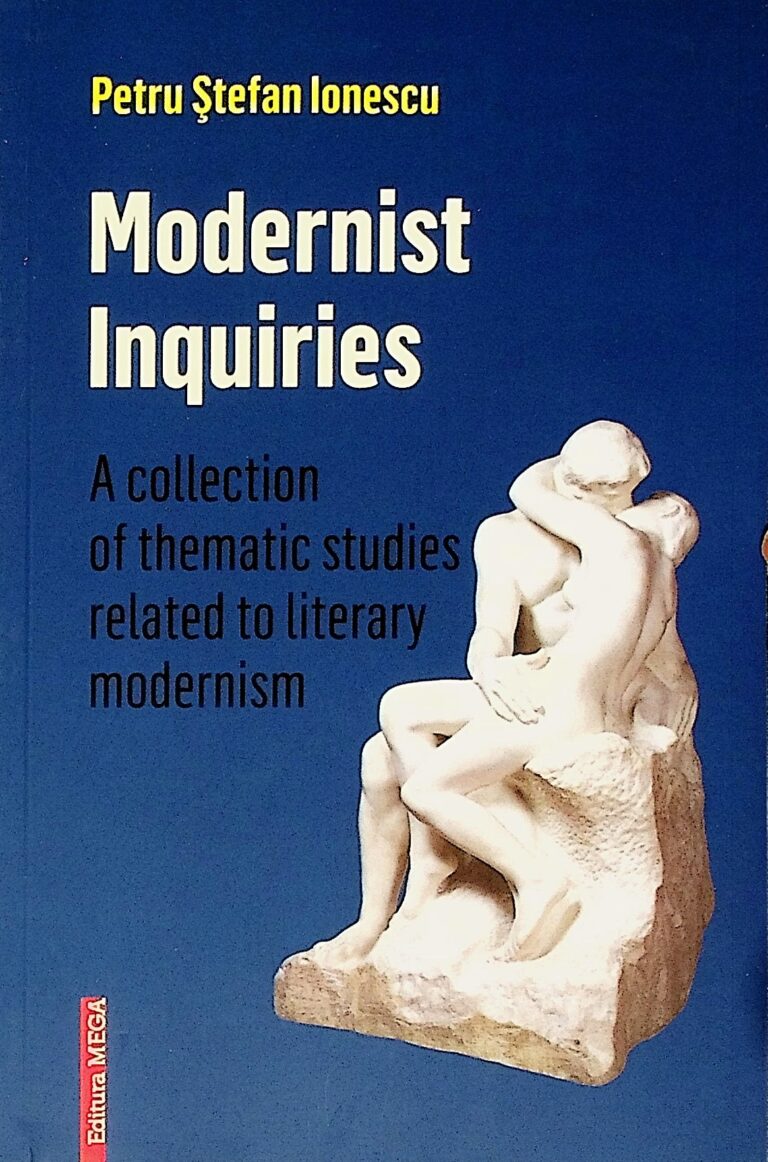 Modernist Inquiries. A Collection of Thematic Studies Related to Literary Modernism