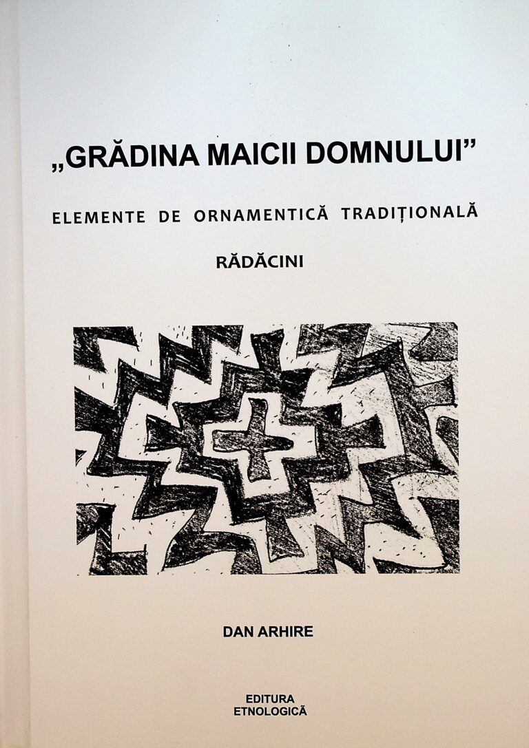 Gradina Maicii Domnului. Elemente de ornamentica traditionala. Radacini