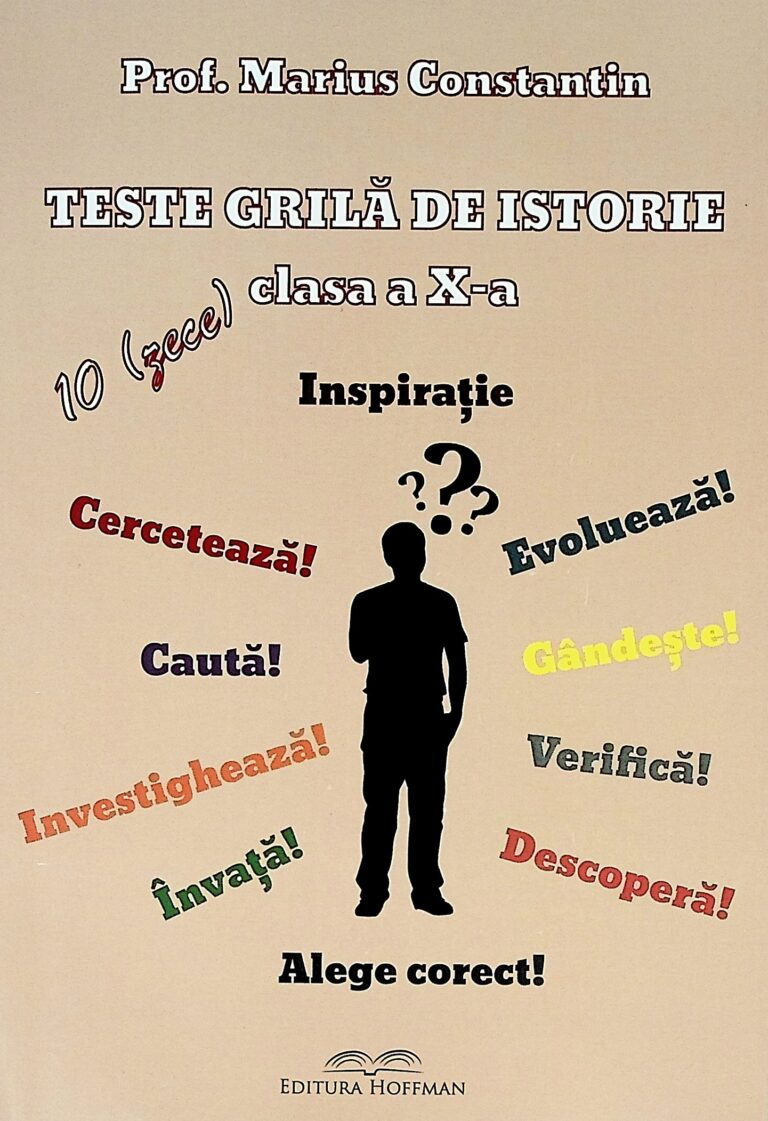 Teste grila de istorie, clasa a X-a