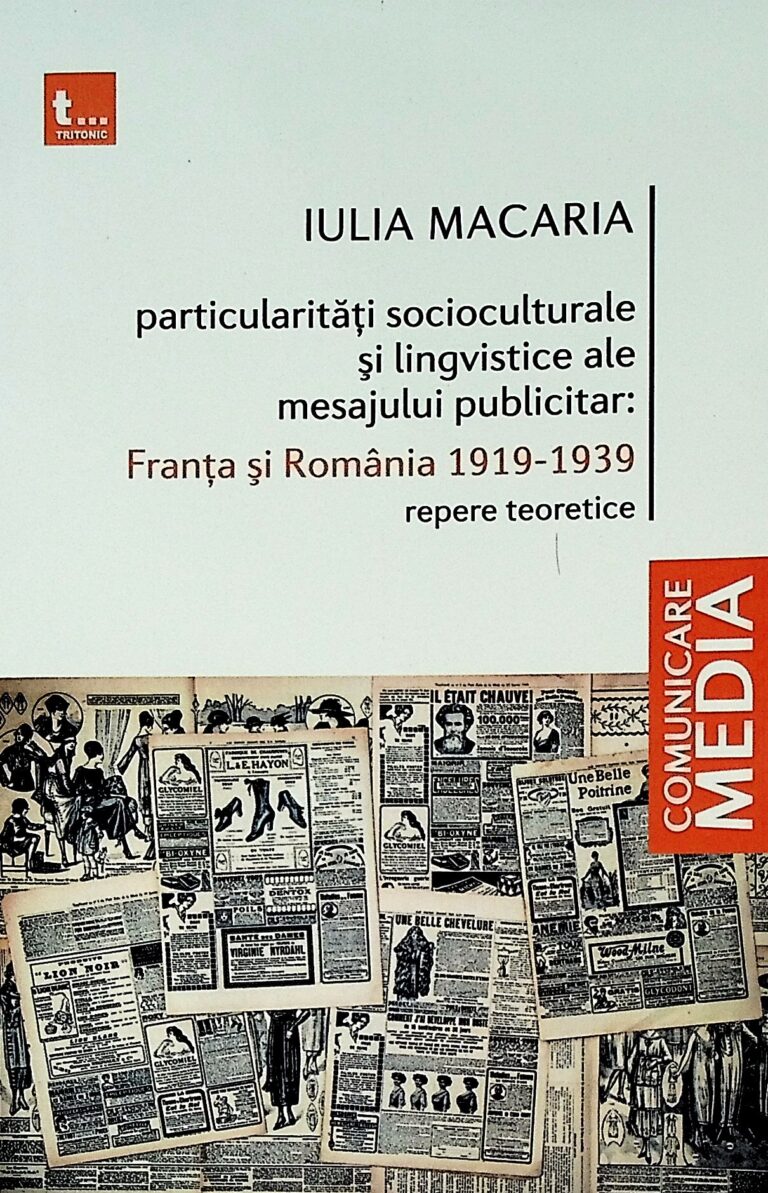 Particularitati socioculturale si lingvistice ale mesajului publicitar: Franta si Romania 1919-1939, repere teoretice
