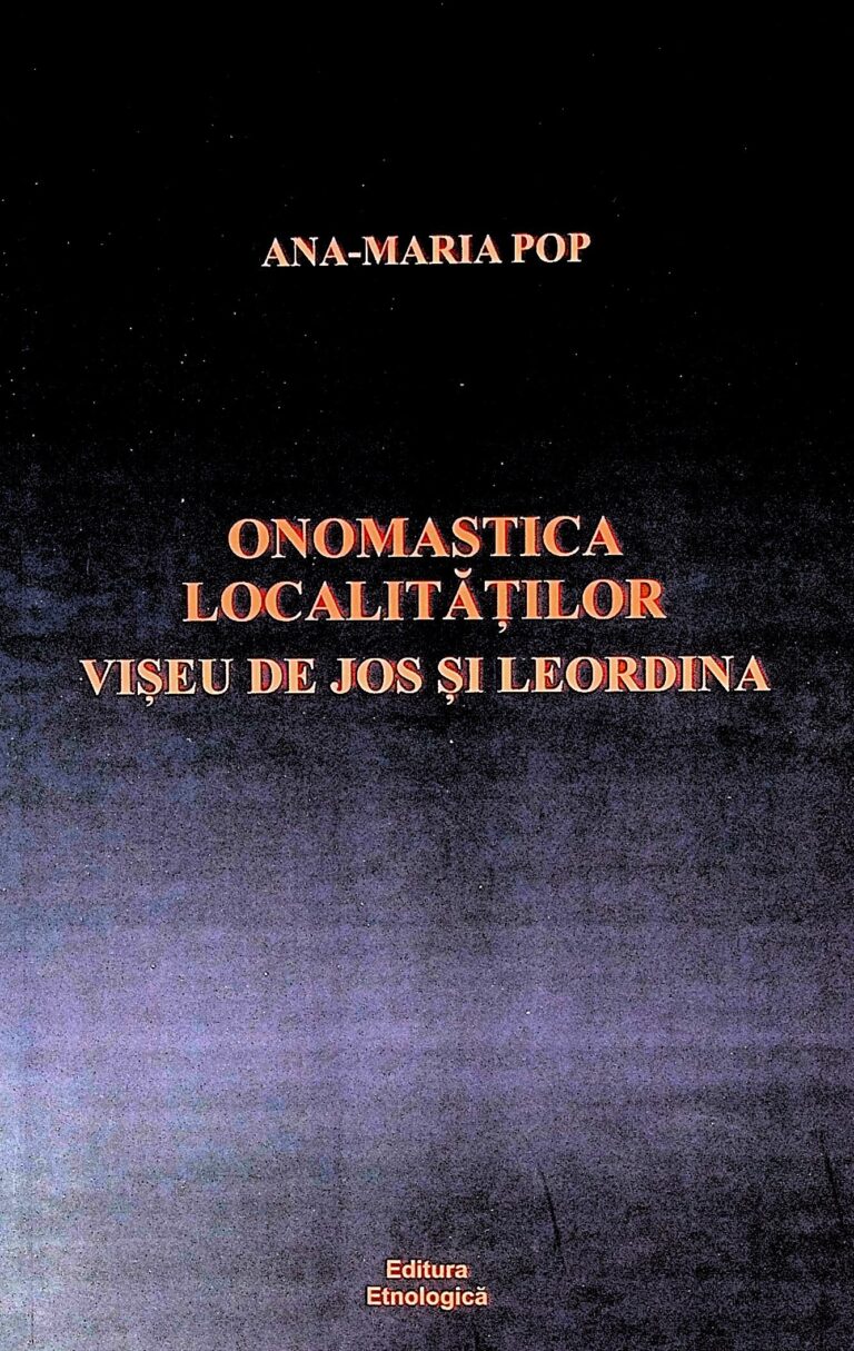 Onomastica localitatilor Viseu de Jos si Leordina