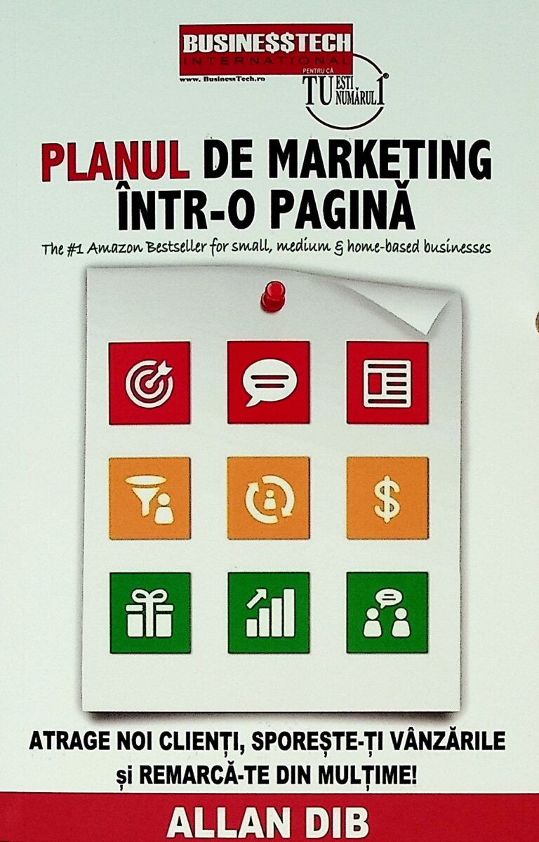 Planul de marketing intr-o pagina. Atrage noi clienti, sporeste-ti vanzarile si remarca-te din multime!