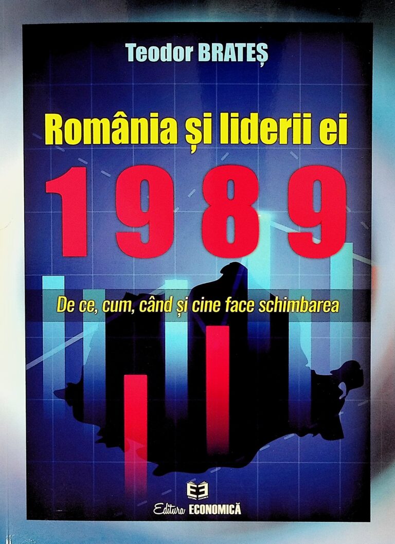 Romania si liderii ei - 1989 - De ce, cand si cine face schimbarea