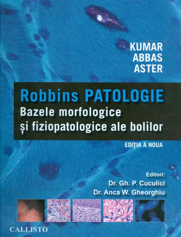 Robbins Patologie - Bazele morfologice si fiziopatologice ale bolilor