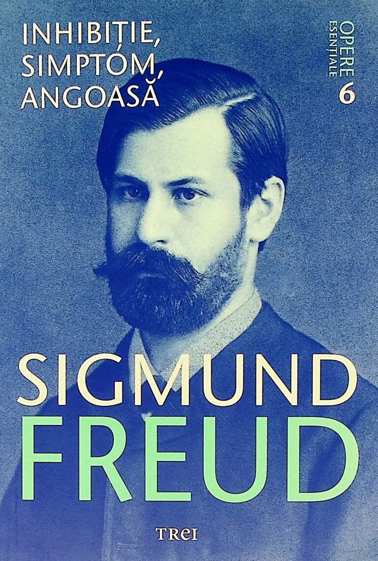 Opere esentiale, vol. VI - Inhibitie, simptom, angoasa