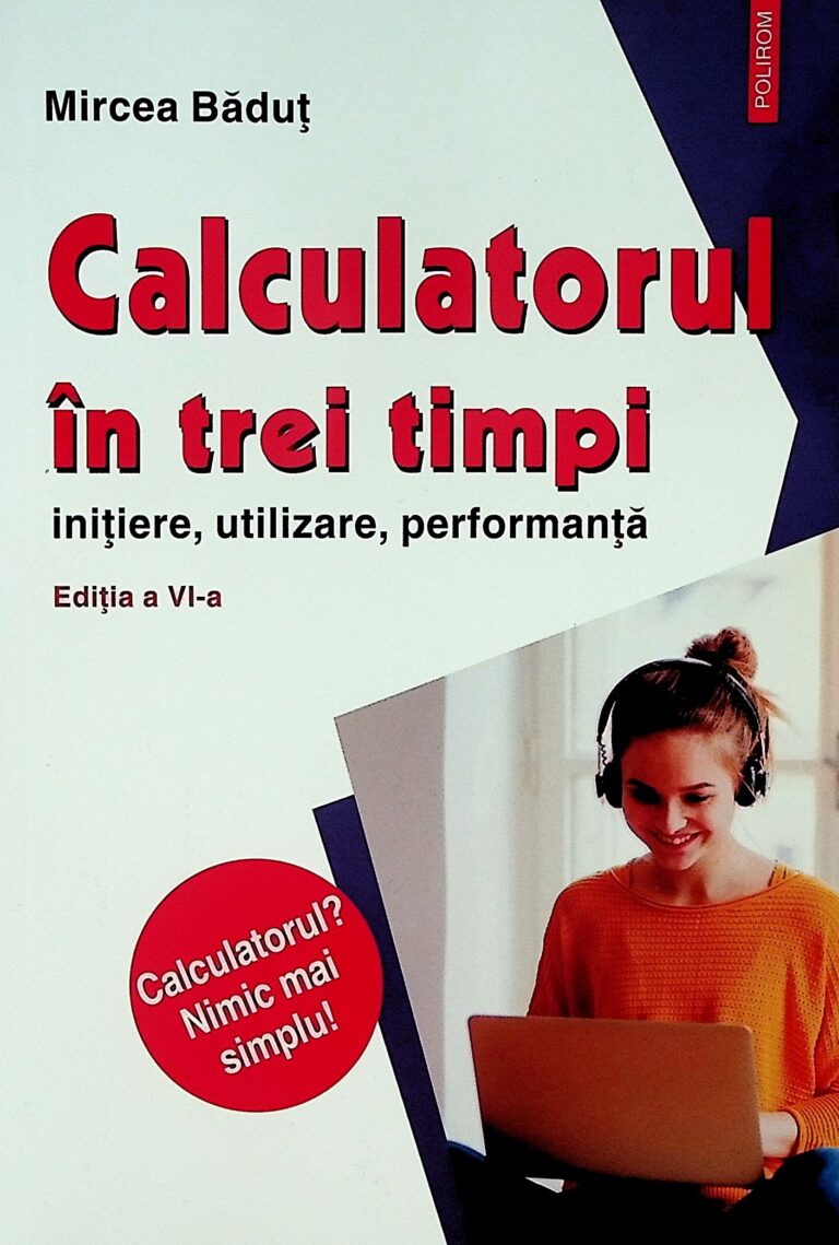 Calculatorul in trei timpi. Initiere, utilizare, performanta