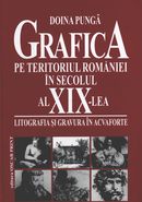 Grafica pe teritoriul Romaniei in secolul al XX-lea. Litografia si gravura in acvaforte