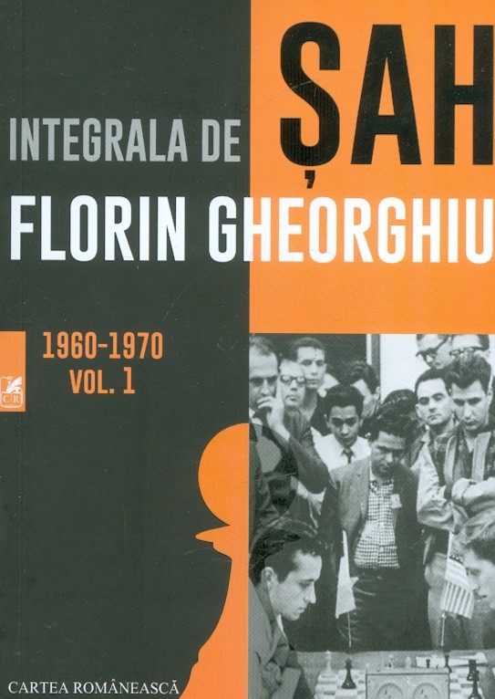 Integrala de sah, vol. I, 1960-1970