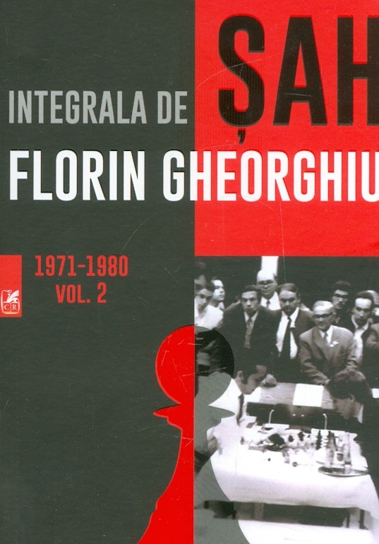 Integrala de sah, vol. II - 1971-1980