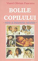 Bolile copilului: retete si tratamente naturiste