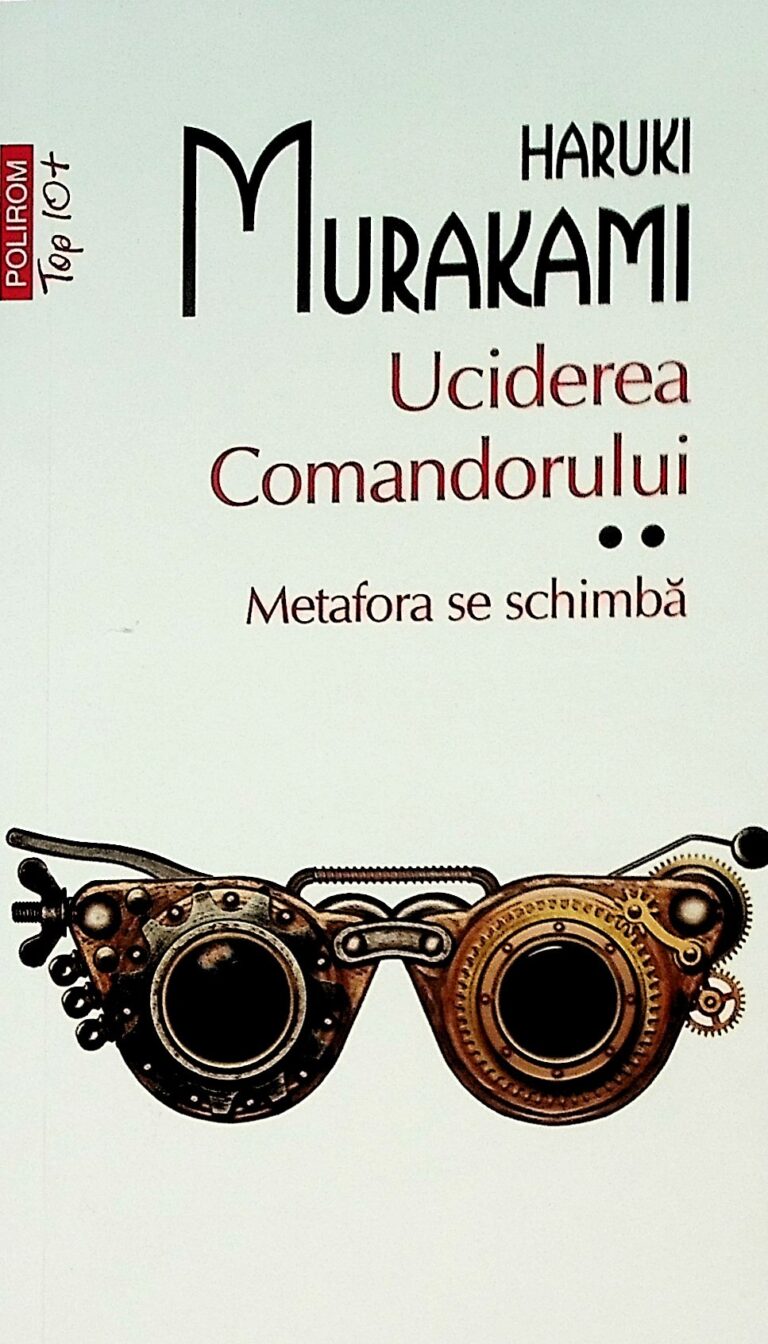 Uciderea Comandorului, vol. II - Metafora se schimba
