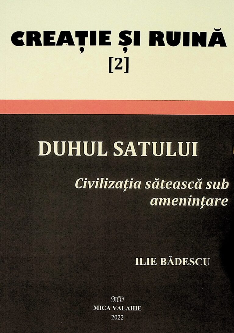 Creatie si ruina, vol. II - Duhul satului. Civilizatia sateasca sub amenintare