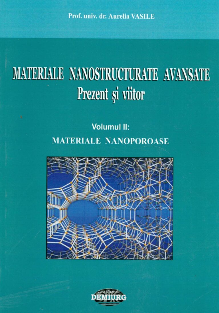 Materiale nanostructurate avansate: prezent si viitor, vol. II - Materiale nanoporoase