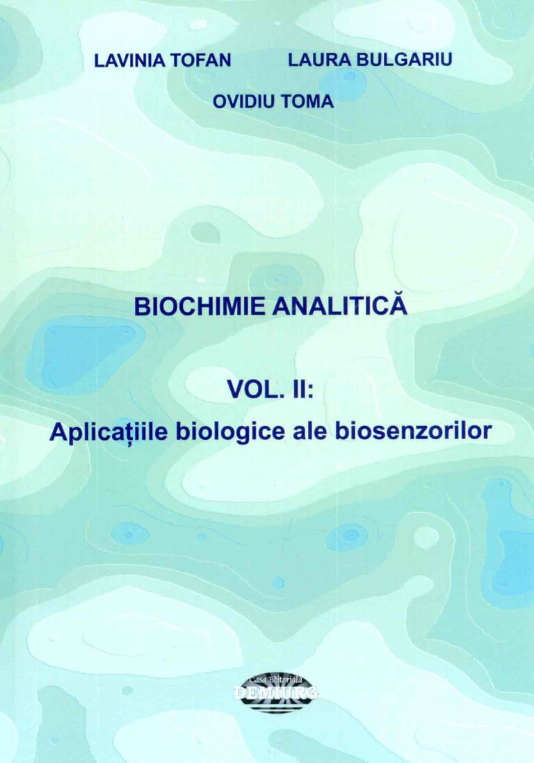 Biochimie analitica, vol. II - Aplicatiile biologice ale biosenzorilor