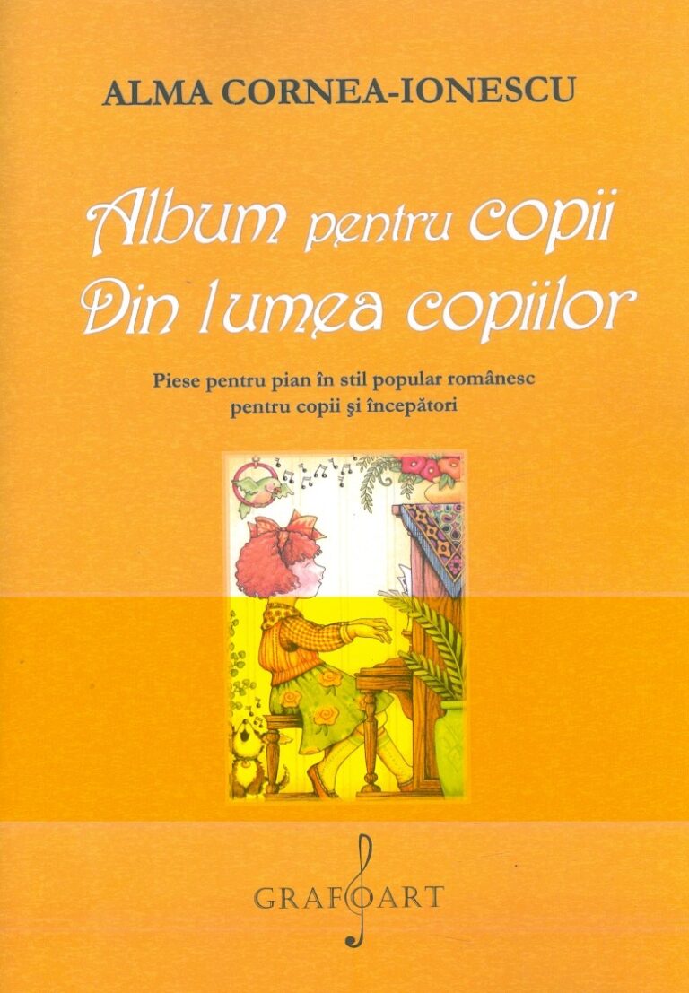 Album pentru copii. Din lumea copiilor. Piese pentru pian in stil popular romanesc pentru copii si incepatori