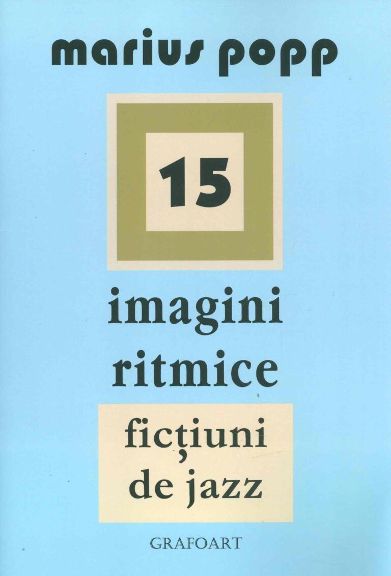 15 imagini ritmice. Fictiuni de jazz