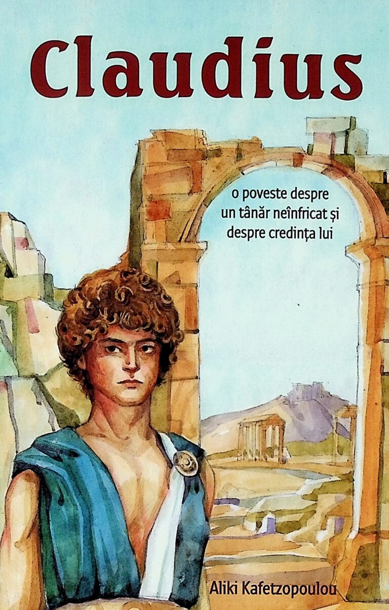 Claudius. O poveste despre un tanar neinfricat si despre credinta lui