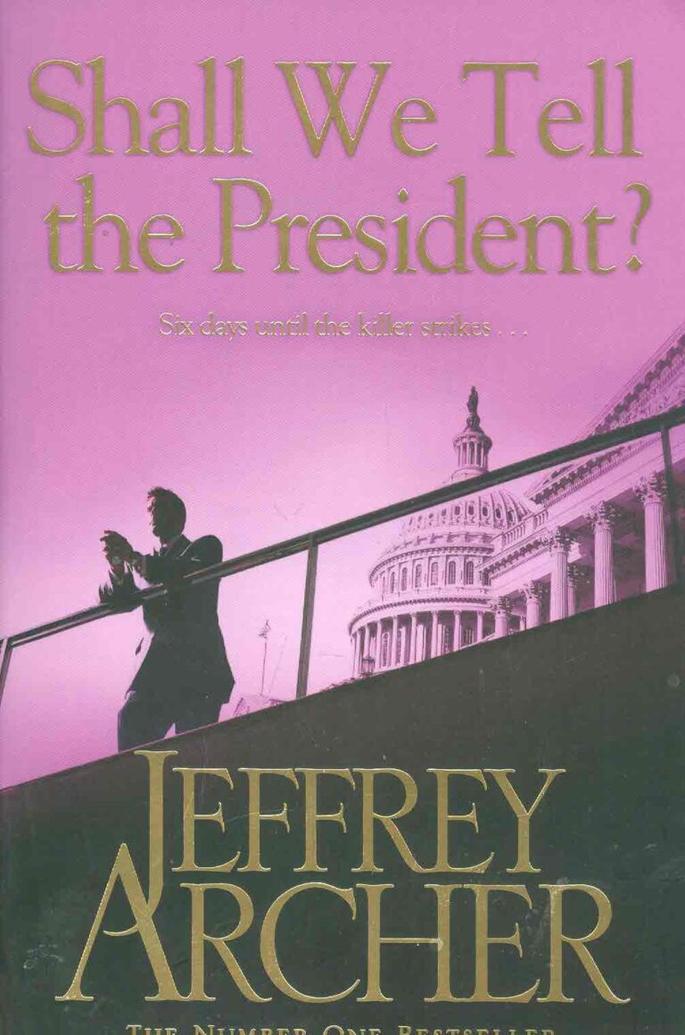 Shall We Tell the President?