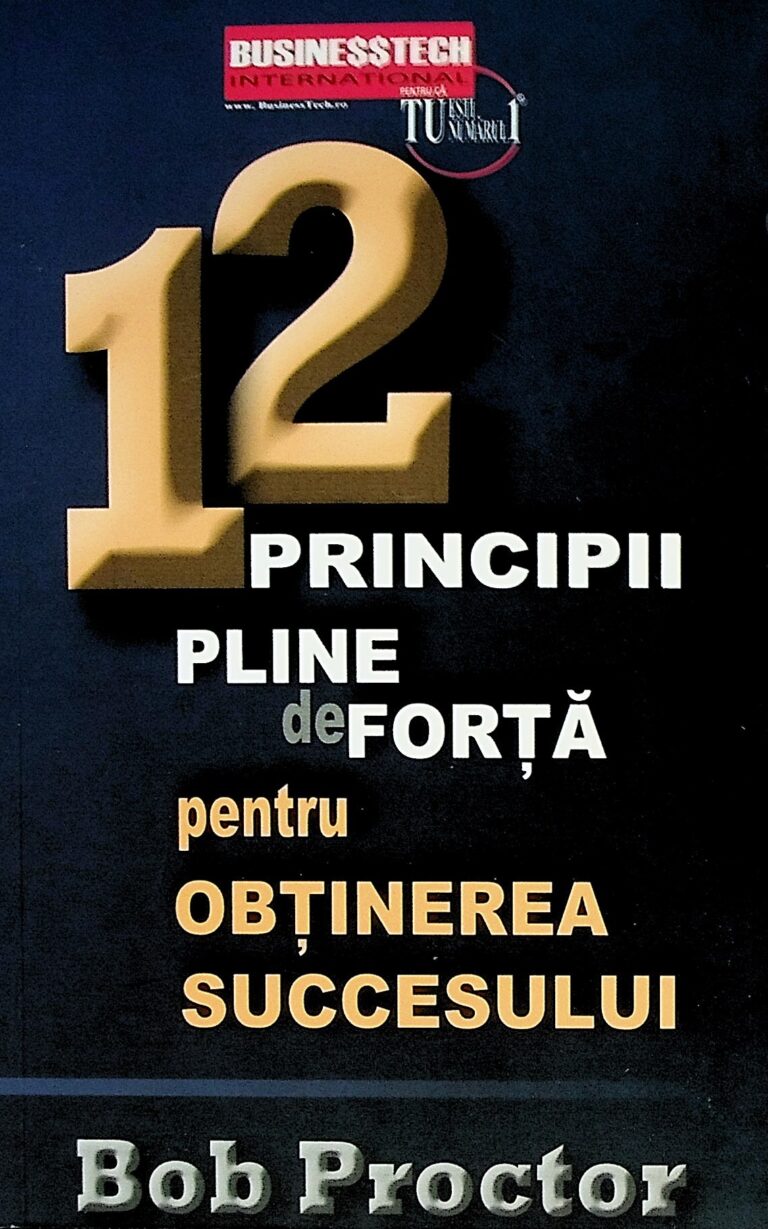 12 principii pline de forta pentru obtinerea succesului