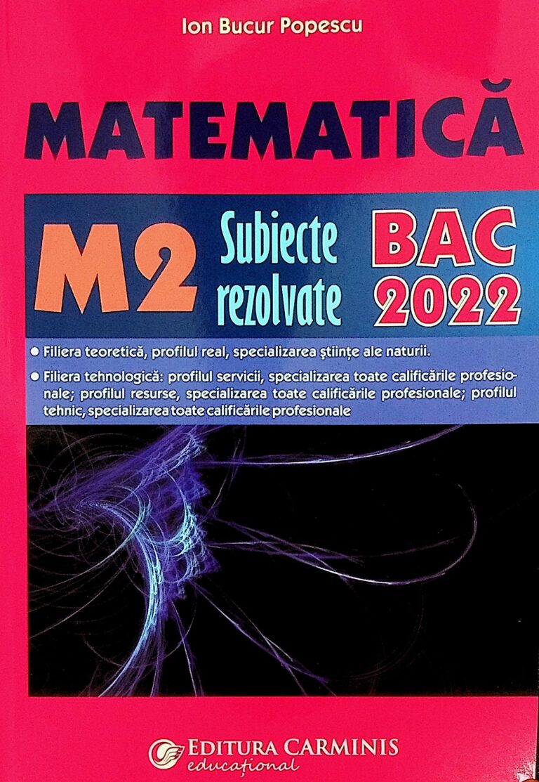 Matematica M2: subiecte rezolvate, bacalaureat 2022