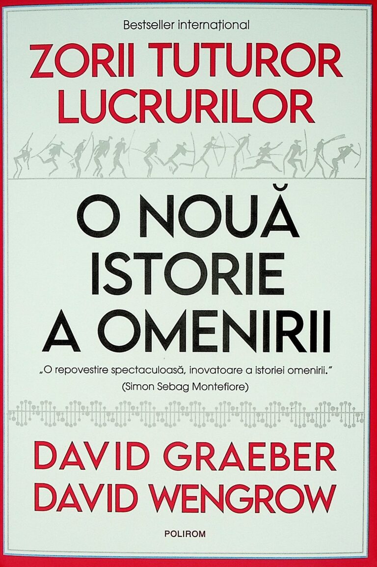 Zorii tuturor lucrurilor. O noua istorie a omenirii