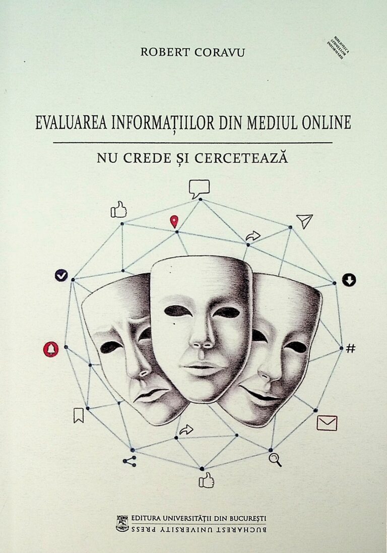 Evaluarea informatiilor din mediul online. Nu crede si cerceteaza