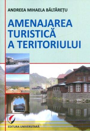 Amenajarea turistica a teritoriului