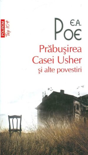 Prabusirea Casei Usher si alte povestiri