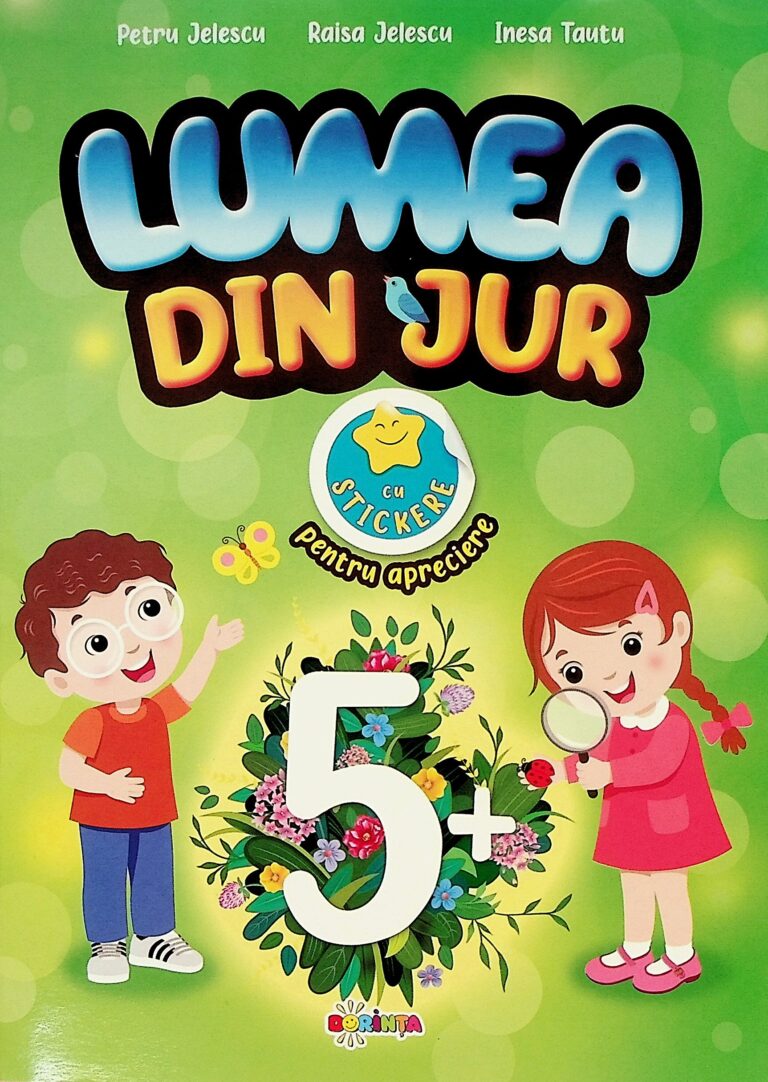 Lumea din jur 5+