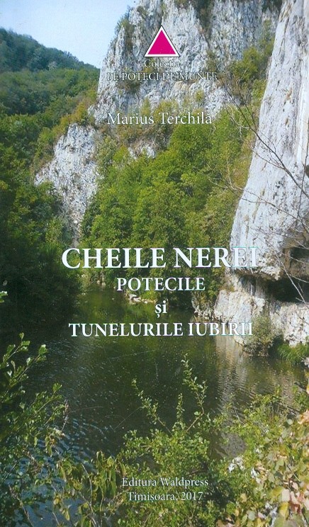 Cheile Nerei. Potecile si tunelurile iubirii