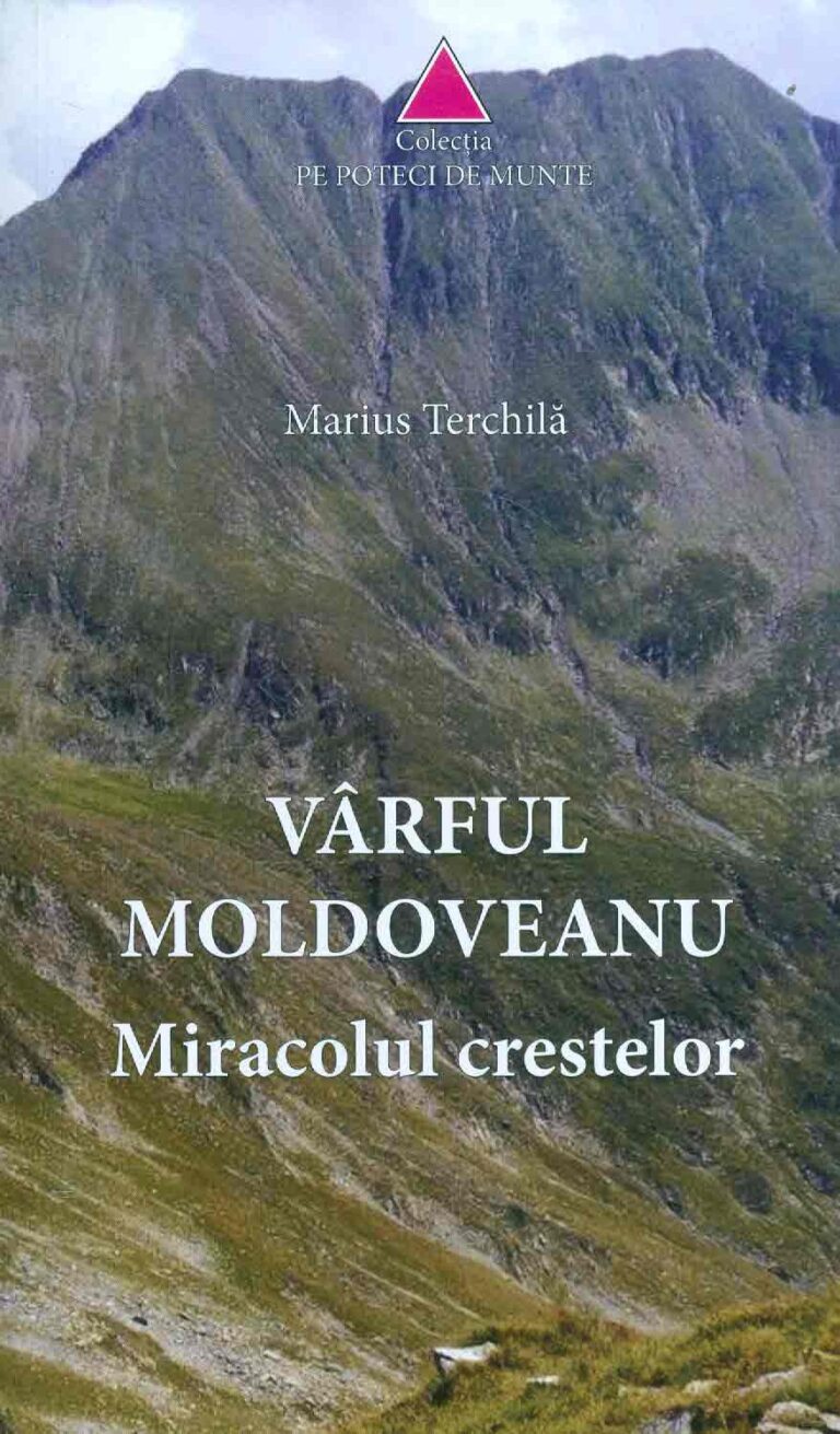 Varful Moldoveanu. Miracolul crestelor
