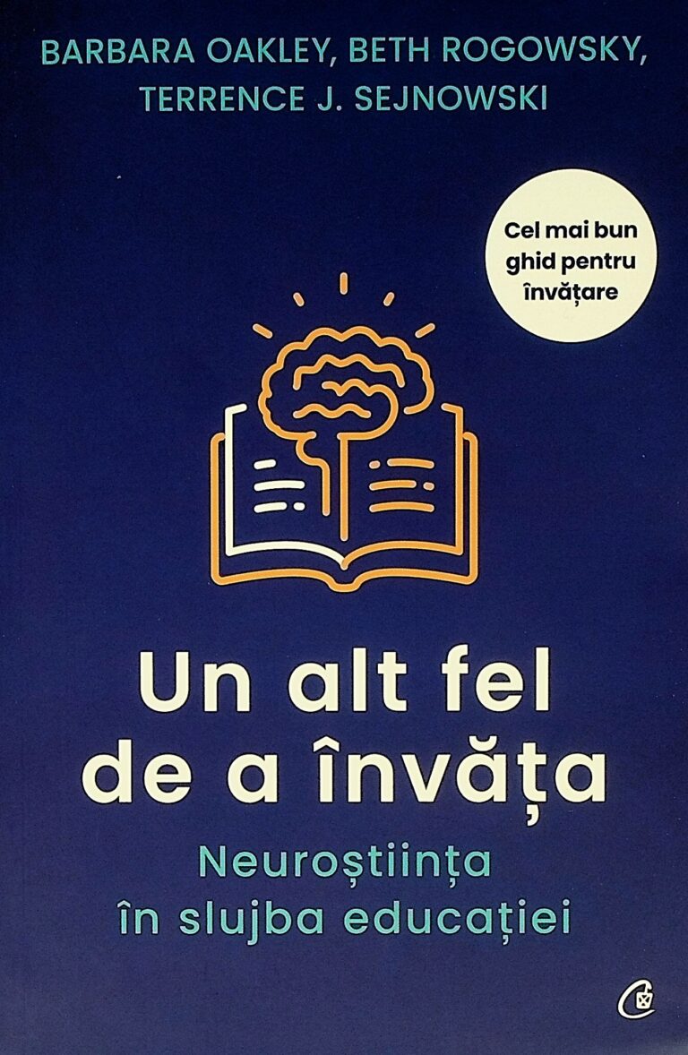 Un altfel de a invata. Neurostiinta de a invata