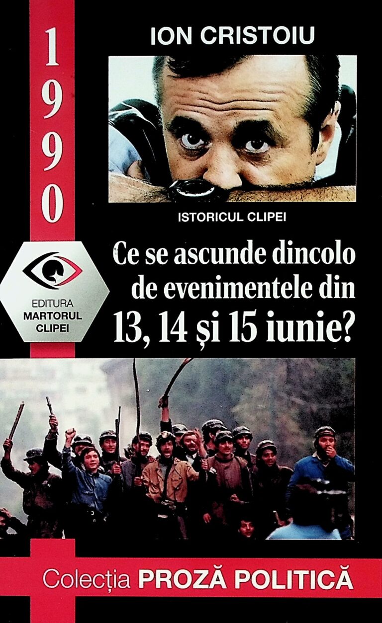 1990 - Ce se ascunde dincolo de evenimentele din 13, 14, si 15 iunie?