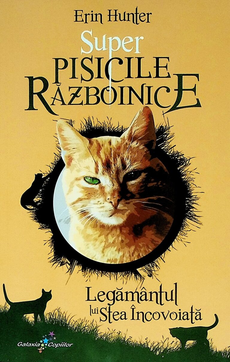 Super pisicile razboinice. Legamantul lui Stea Incovoiata