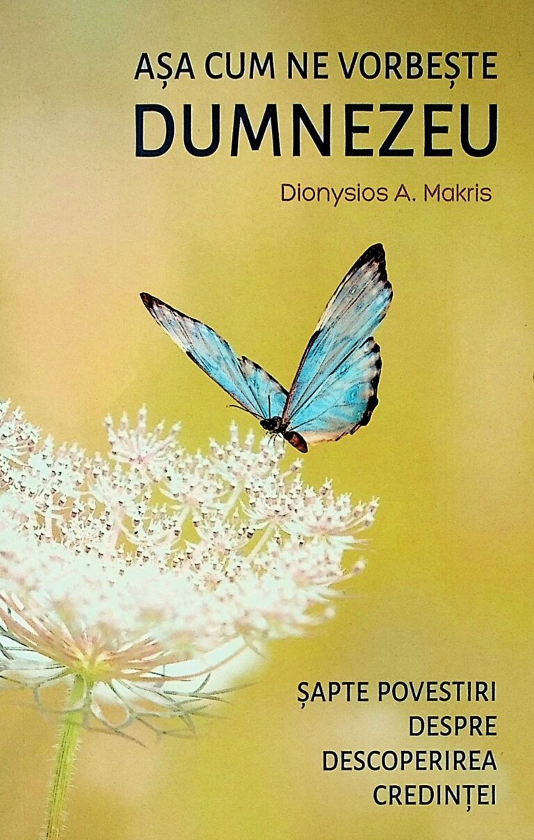 Asa cum ne vorbeste Dumnezeu. Sapte povestiri despre descoperirea credintei
