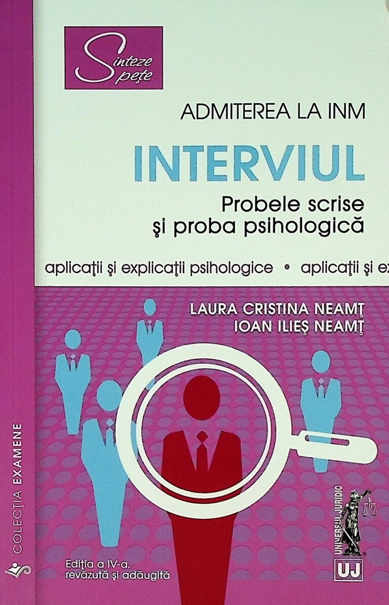 Admitere la INM - Interviul. Probele scrise si proba psihologica