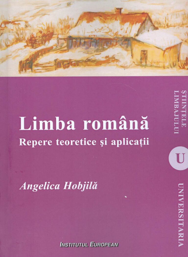 Limba romana. Repere teoretice si aplicatii