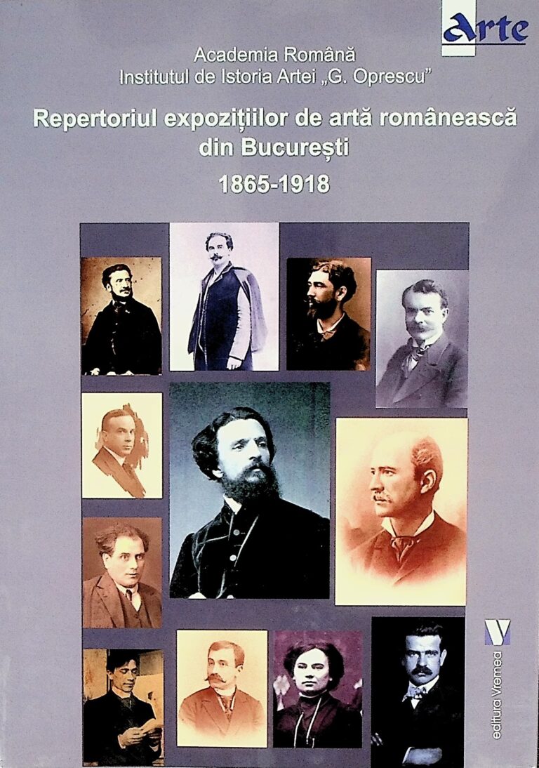 Repertoriul expozitiilor de arta romaneasca din Bucuresti, 1865-1918