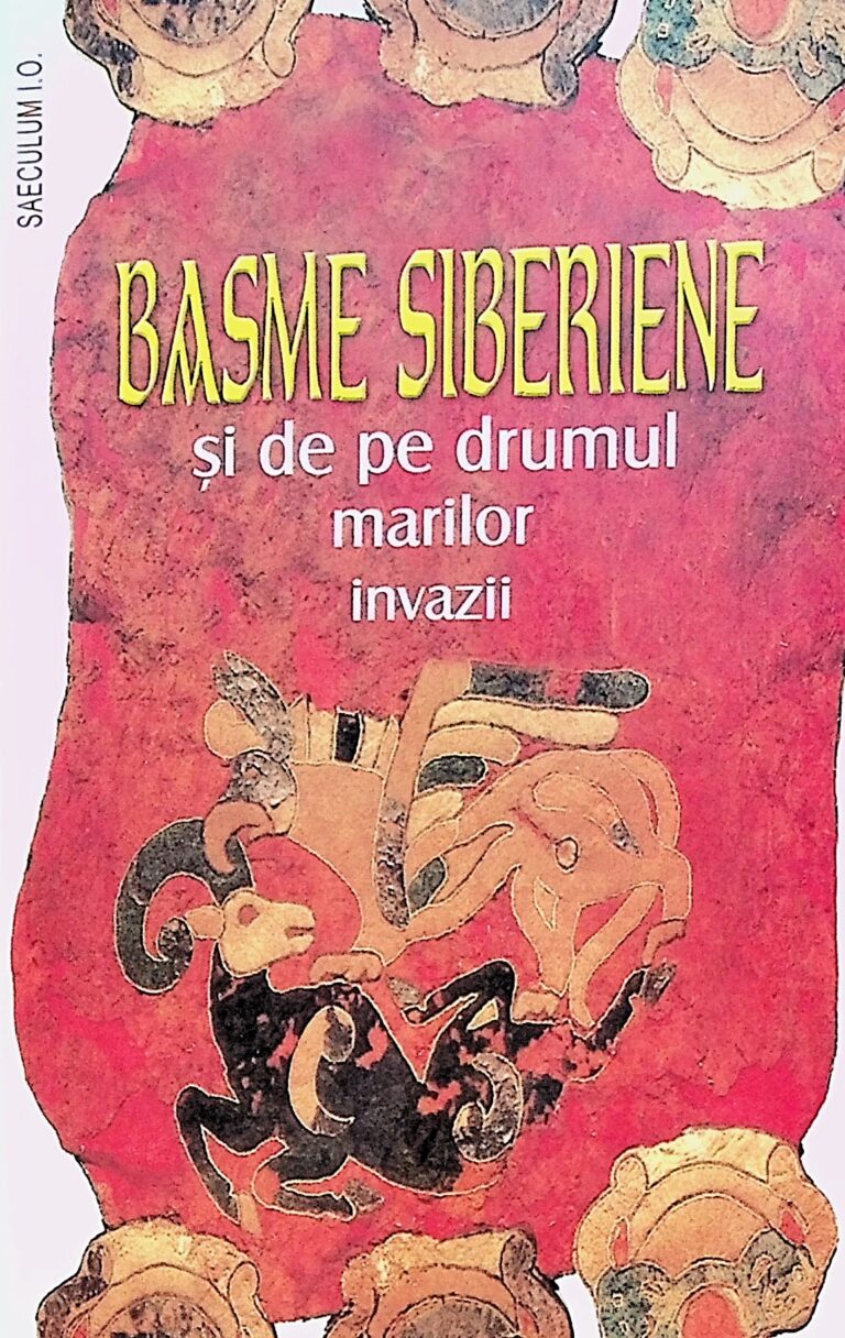 Basme siberiene si de pe drumul marilor invazii