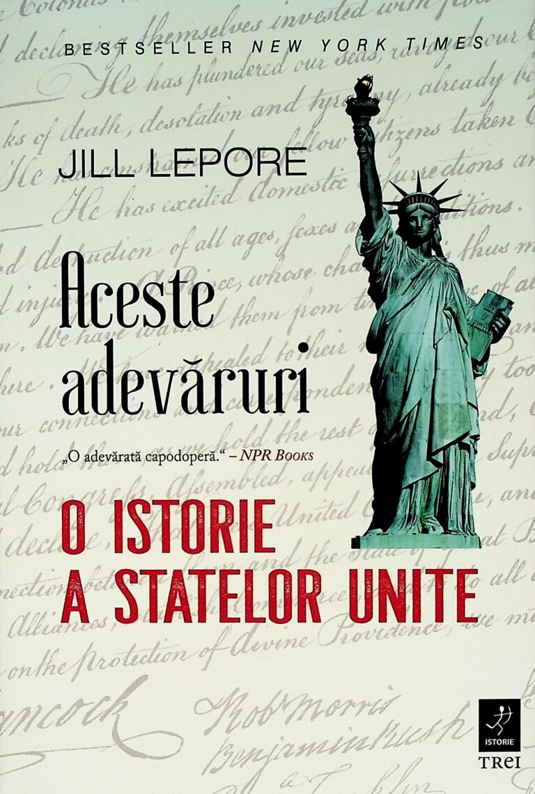 Aceste adevaruri. O istorie a Statelor Unite