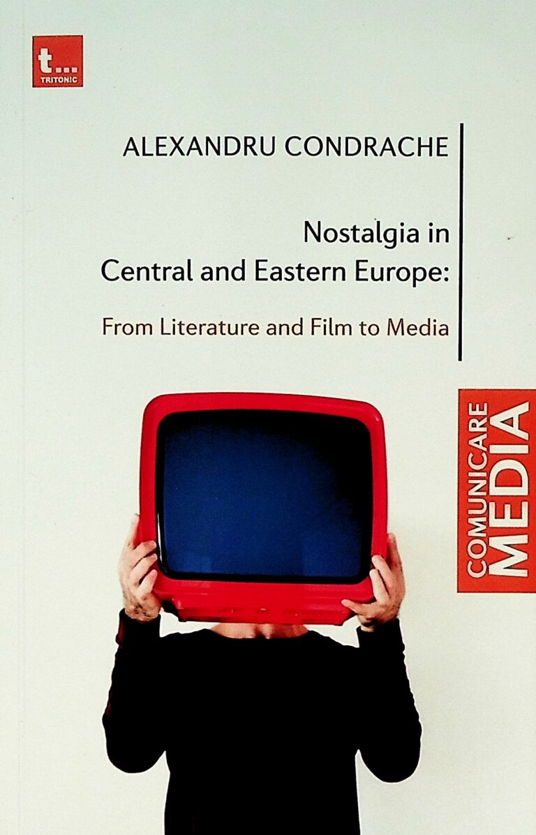 Nostalgia in Central and Eastern Europe: from Literature and Film to Media