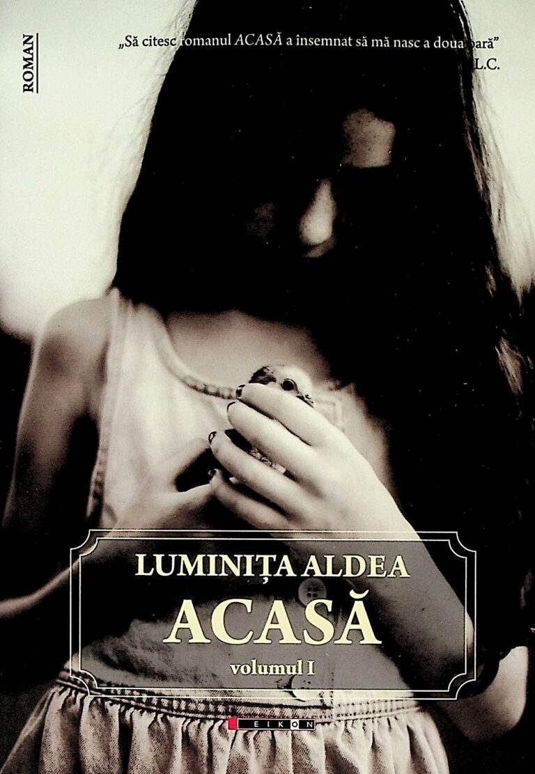 Acasa, vol. I