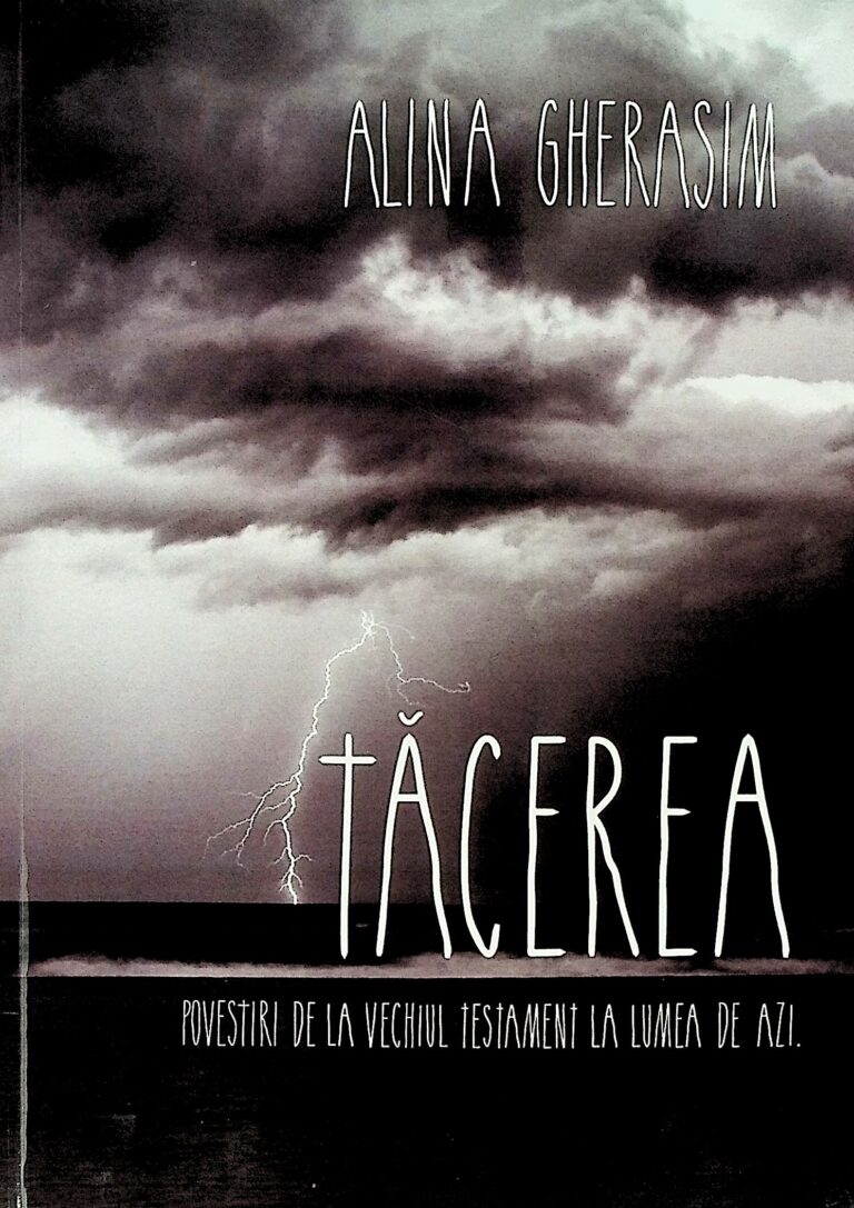 Tacerea. Povestiri. De la Vechiul testament la lumea de azi