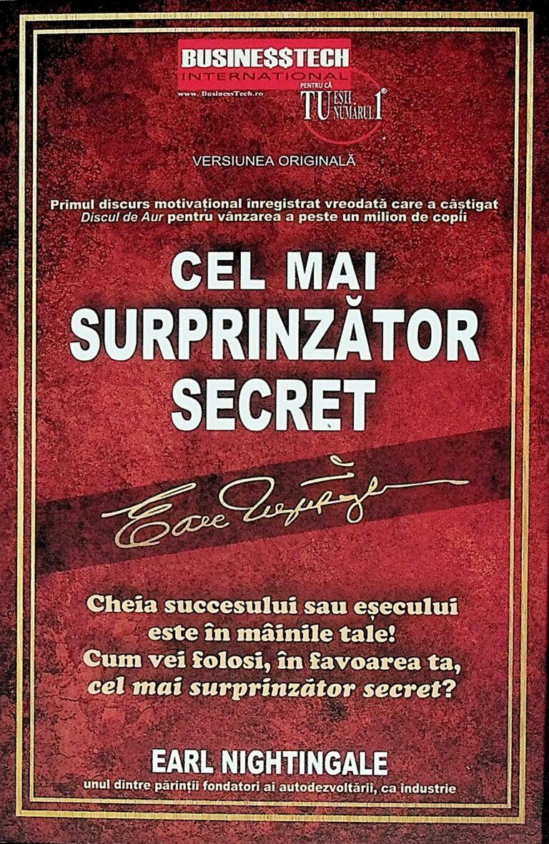 Cel mai surprinzator secret. Cheia succesului sau esecului este in mainile tale! Cum vei folosi, in favoarea ta, cel mai surprinzator secret?
