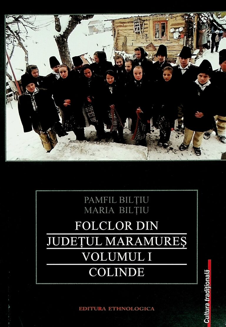 Folclor din judetul Maramures, vol. I - Colinde