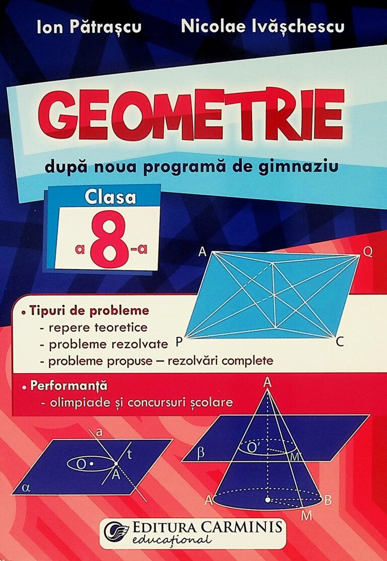 Geometrie, clasa a VIII-a. Dupa noua programa de gimnaziu