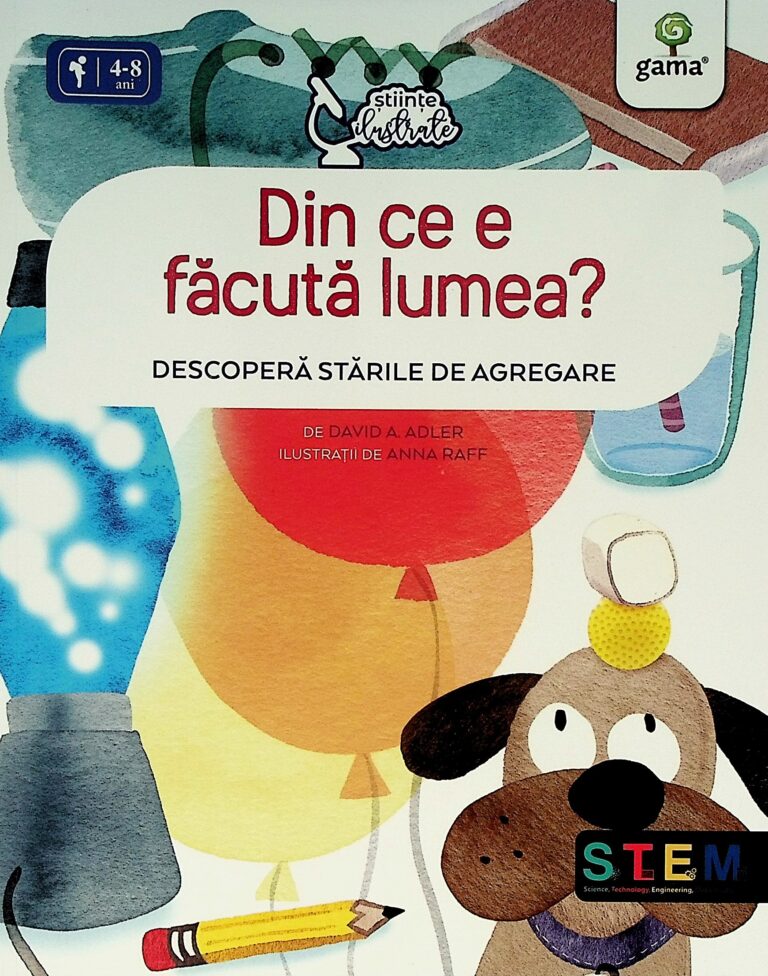 Din ce e facuta lumea? Descopera starile de agregare