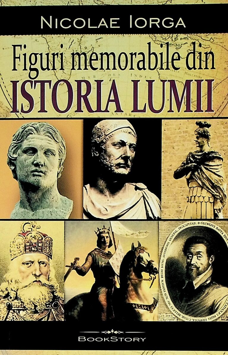 Figuri memorabile din istoria lumii